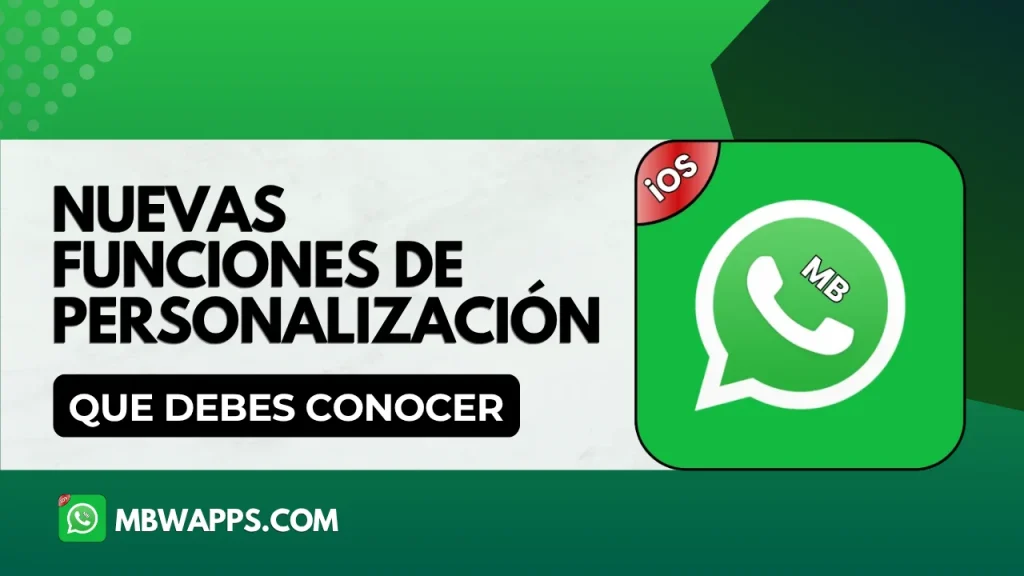 Nuevas funciones de personalización que debes conocer