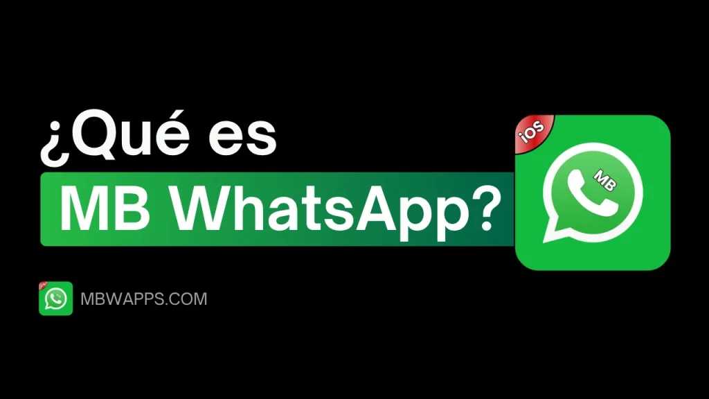 ¿Qué es MB WhatsApp